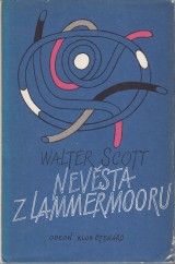 Scott Walter: Nevěsta z Lammermooru