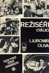 Oliva Ljubomír: Režiséri -Itálie