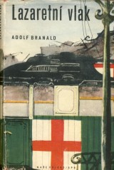 Branald Adolf: Lazaretní vlak