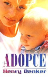 Denker Henry: Adopce