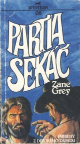 Grey Zane: Partia sekáč